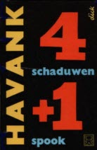 Vier Schaduwen en een Spook